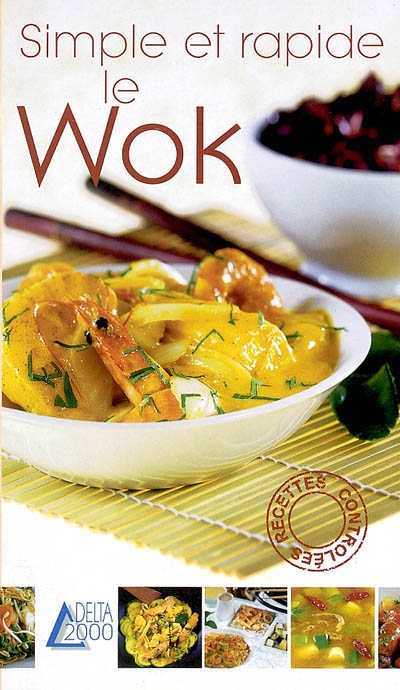 Simple et rapide le wok