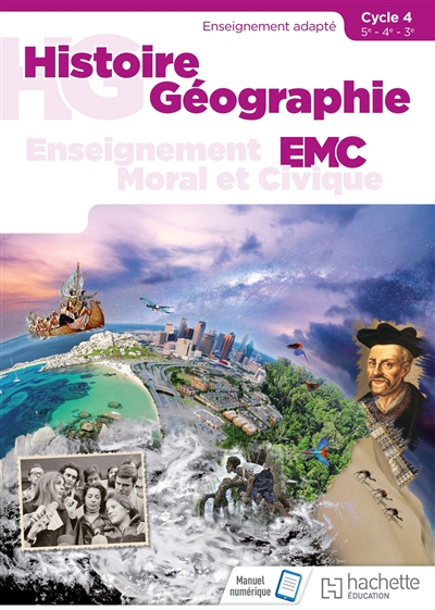 Histoire géographie, EMC : 5e, 4e, 3e, cycle 4 : enseignement adapté