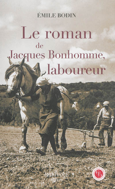 Le roman de Jacques Bonhomme, laboureur