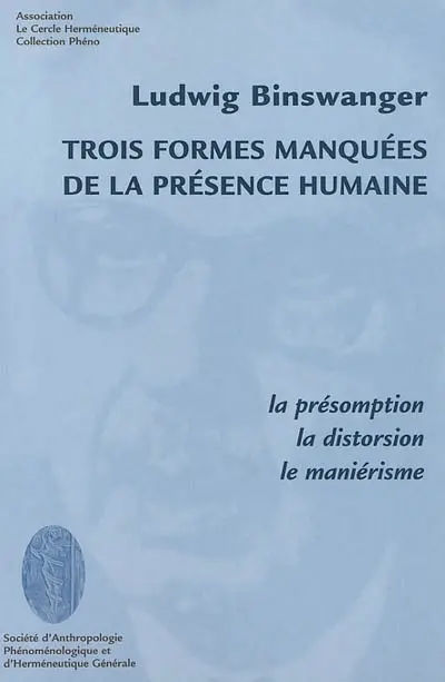 Trois formes manquées de la présence humaine : la présomption, la distorsion, le maniérisme