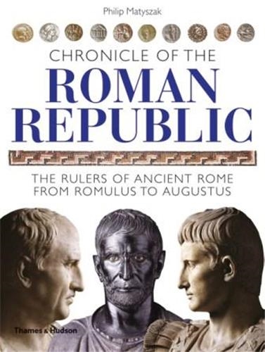 Chronicle of the Roman Republic (Paperback)