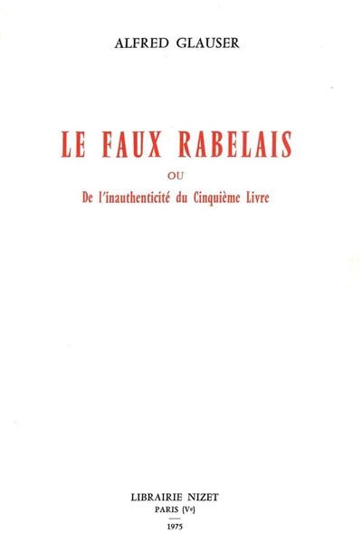 Le faux Rabelais ou L'inauthenticité du Cinquième livre