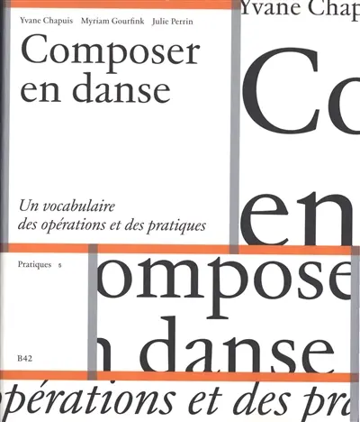 Composer en danse : un vocabulaire des opérations et des pratiques