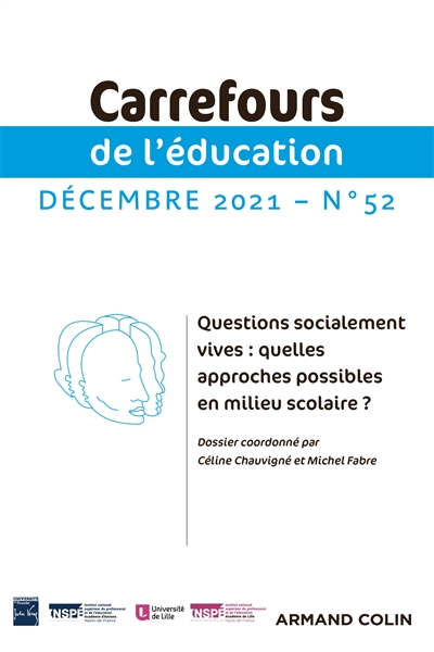 Carrefours de l'éducation, n° 52. Questions socialement vives : quelles approches possibles en milieu scolaire ?