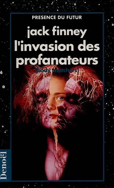 L'Invasion des profanateurs. Body snatchers
