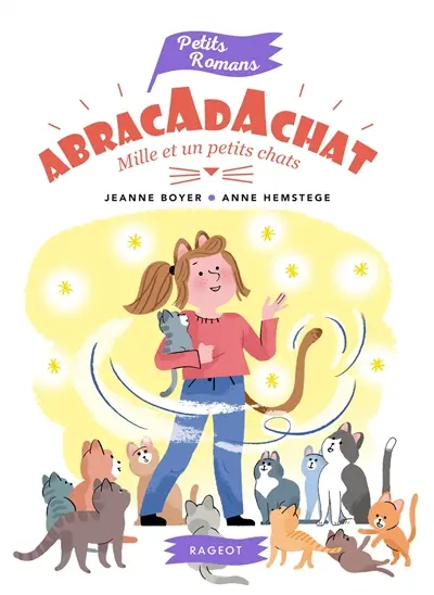 Abracadachat. Mille et un petits chats