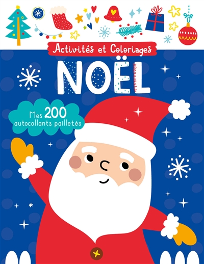 noël : activités et coloriages : mes 200 autocollants pailletés