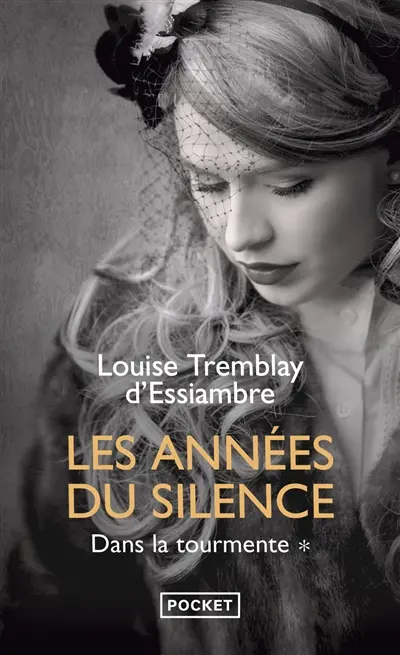 Les années du silence. Vol. 1. Dans la tourmente