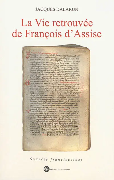 La vie retrouvée de François d'Assise
