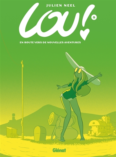 Lou !. Vol. 8. En route vers de nouvelles aventures