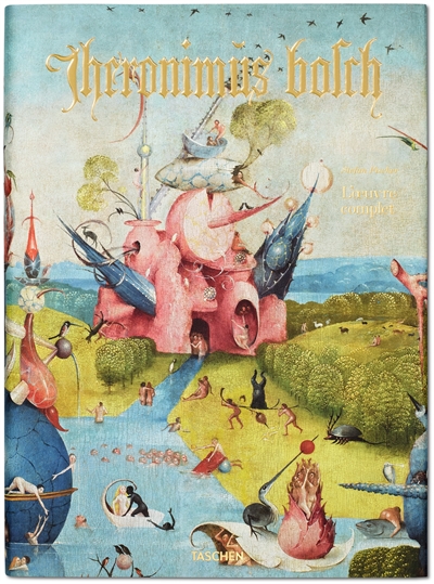 Hieronymus Bosch : l'oeuvre complet