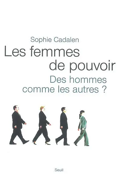 Les femmes de pouvoir : des hommes comme les autres ?