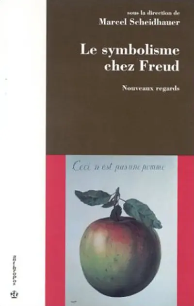 Le symbolisme chez Freud : nouveaux regards