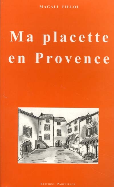 Ma placette en Provence