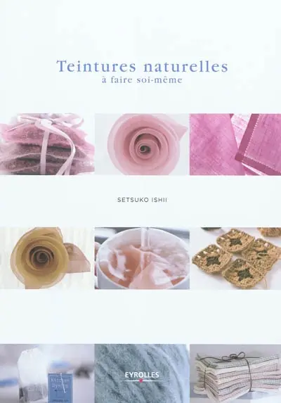 Teintures naturelles à faire soi-même