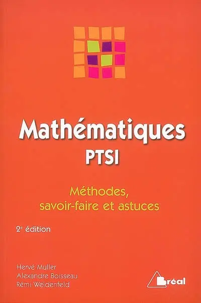 Mathématiques PTSI : méthodes, savoir-faire et astuces