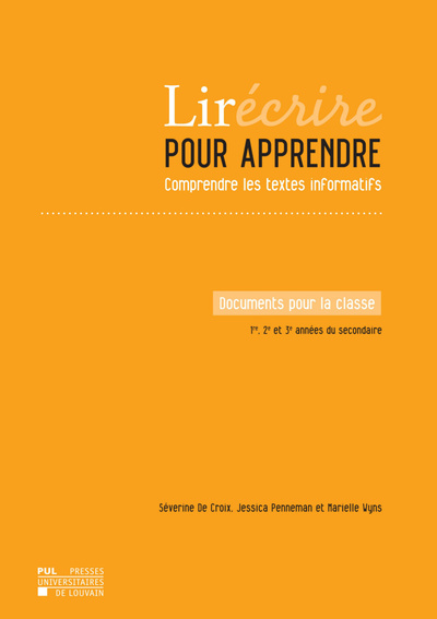 Lirécrire pour apprendre : comprendre les textes informatifs : documents pour la classe, 1re, 2e et 3e années du secondaire