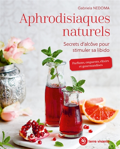 Aphrodisiaques naturels : secrets d'alcôve pour stimuler sa libido