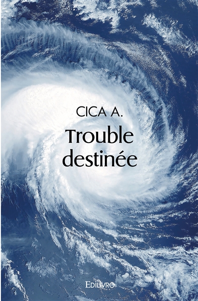 Trouble destinée