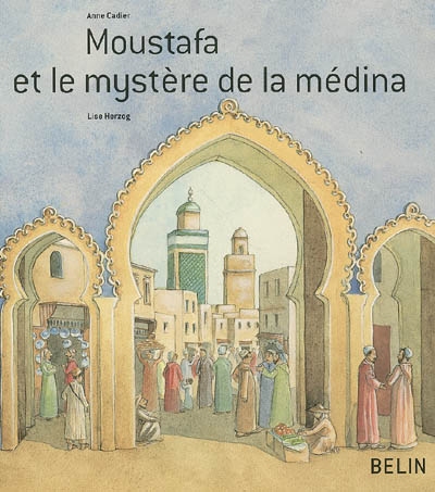 Moustafa et le mystère de la médina