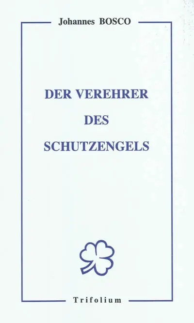 Der Verehrer des Schutzengels