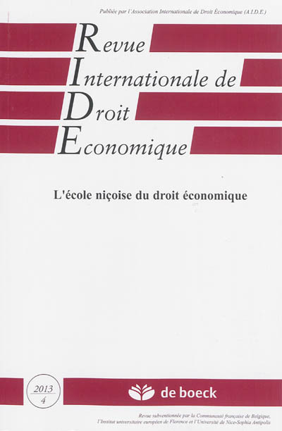 Revue internationale de droit économique, n° 4 (2013). L'école niçoise du droit économique