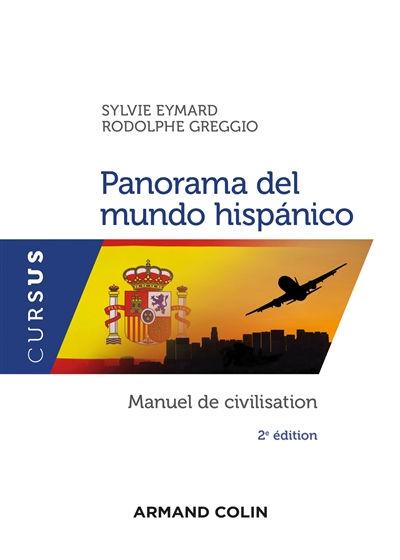 Panorama del mundo hispanico : manuel de civilisation
