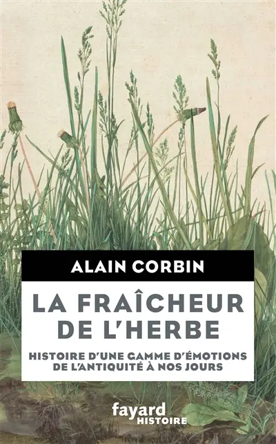 La fraîcheur de l'herbe : histoire d'une gamme d'émotions de l'Antiquité à nos jours