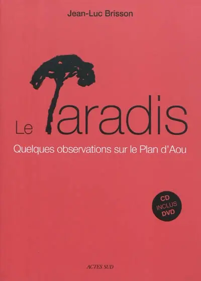 Le paradis : quelques observations sur le Plan d'Aou