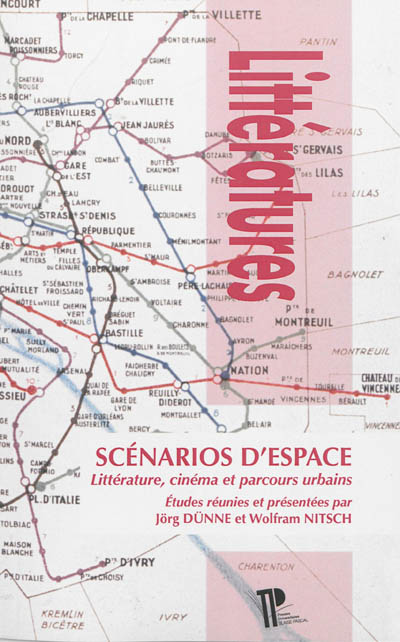 Scénarios d'espace : littérature, cinéma et parcours urbains