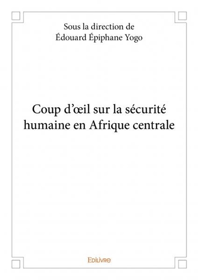 Coup d'œil sur la sécurité humaine en afrique centrale