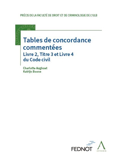 Tables de concordance commentées : livre 2, titre 3 et livre 4 du Code civil
