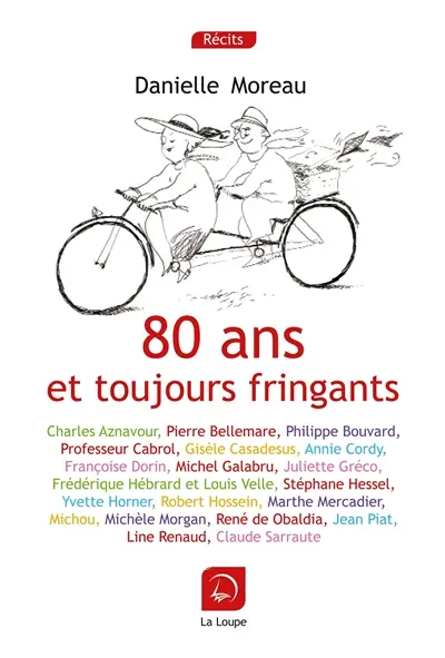 80 ans et toujours fringants