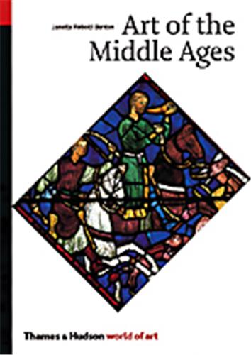 Art of the Middle Ages (World of Art)