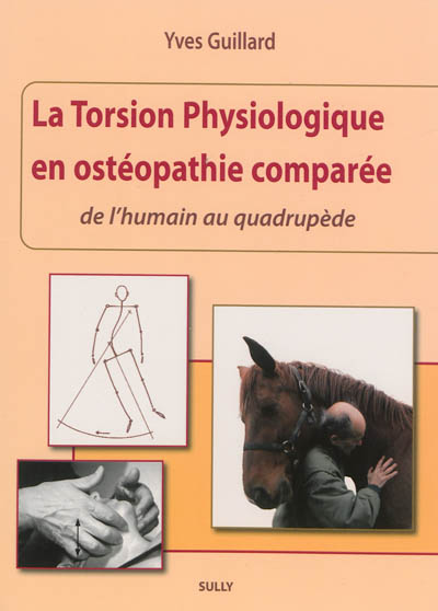 La torsion physiologique en ostéopathie comparée : de l'humain au quadrupède