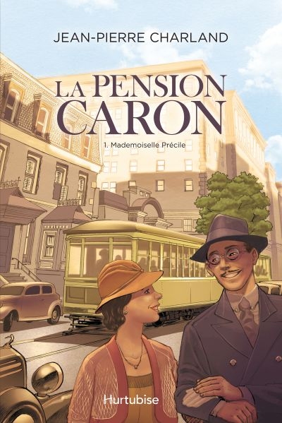 La pension Caron. Vol. 1. Mademoiselle Précile