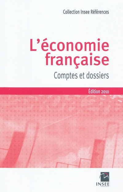 L'économie française : comptes et dossiers : rapport sur les comptes de la Nation 2009
