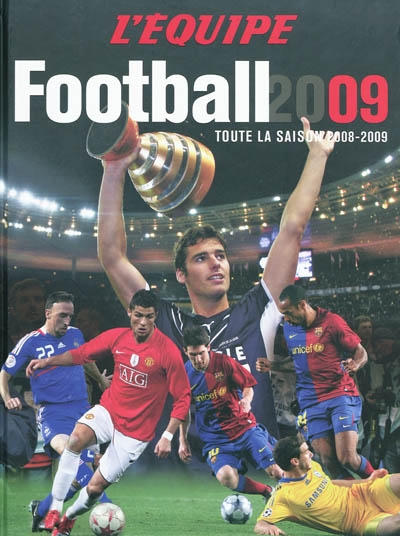 Football 2009 : toute la saison 2008-2009