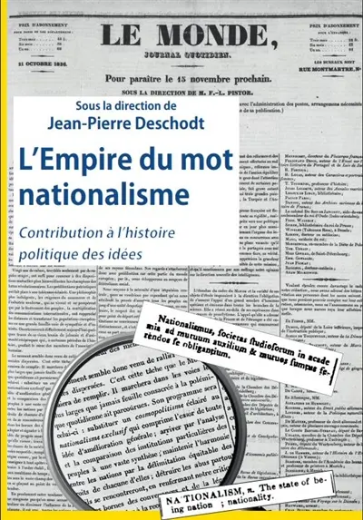 L'empire du mot nationalisme : contribution à l'histoire politique des idées