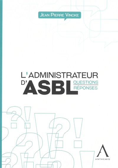 L'administrateur d'ASBL :...
