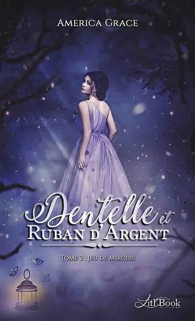 Dentelle et ruban d'argent, tome 2 : Jeu de miroirs