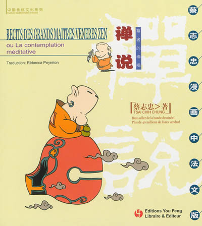 Récits des grands maîtres vénérés zen ou La contemplation méditative
