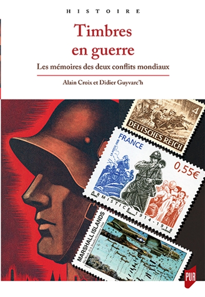 timbres en guerre : les mémoires des deux conflits mondiaux