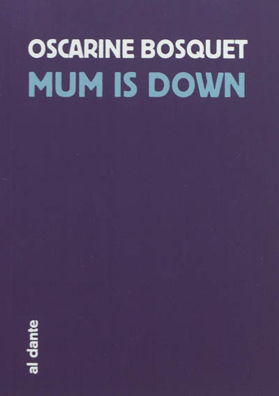 Mum is down