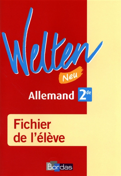 Welten neu, allemand 2de : fichier de l'élève