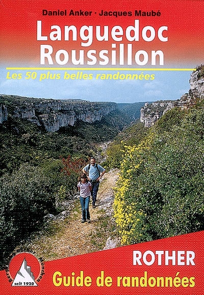 Languedoc-Roussillon : les 50 plus belles randonnées