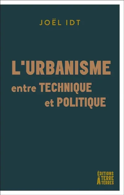 L'urbanisme, entre technique et politique