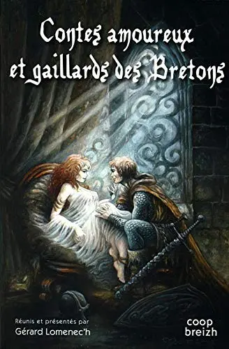 Contes amoureux et gaillards des Bretons