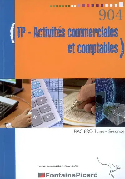 TP activités commerciales et comptables : bac pro 3 ans, seconde