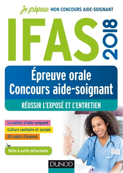 IFAS 2018 : épreuve orale concours aide-soignant : réussir l'exposé et l'entretien